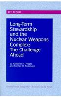 Long-Term Stewardship and the Nuclear Weapons Complex