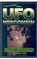 UFO Wisconsin: A Progress Report