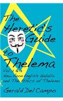 Heretic's Guide to Thelema Volume 2 & 3
