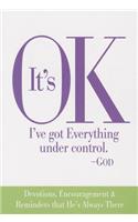 It's Ok I've Got Everything Under Control God