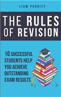 The Rules of Revision: 10 successful students help you achieve outstanding exam results(English)
