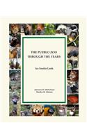 Pueblo Zoo Through the Years