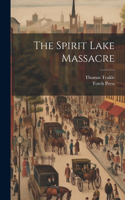 Spirit Lake Massacre