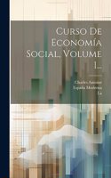 Curso De Economía Social, Volume 1...