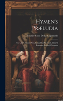 Hymen's Præludia