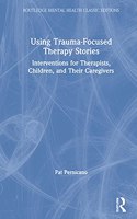 Using Trauma-Focused Therapy Stories
