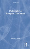 Philosophy of Religion: The Basics