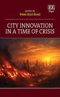 City Innovation in a Time of Crisis