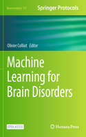 Machine Learning for Brain Disorders: (197 Neuromethods)