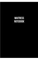 Waitress Notebook - Waitress Diary - Waitress Journal - Gift for Waitress