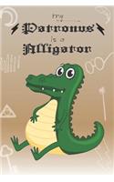 My Patronus Is A Alligator: Cute Alligator Lovers Journal / Notebook / Diary / Birthday Gift (6x9 - 110 Blank Lined Pages)