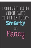 Smarty Fancy Pants Humor Notebook Journal
