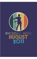 Awesome Since August 2011