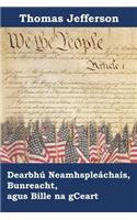 Dearbhú Neamhspleáchais, Bunreacht, agus Bille na gCeart: Declaration of Independence, Constitution, and Bill of Rights, Irish edition