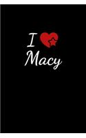 I love Macy: Notebook / Journal / Diary - 6 x 9 inches (15,24 x 22,86 cm), 150 pages. For everyone who's in love with Macy.