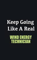 Keep Going Like a Real Wind Energy Technician: Writing careers journals and notebook. A way towards enhancement