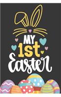 My 1st Easter: Funny Bunny Lined Notebook Journal: A Gift for Easter for Kids