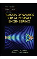 Plasma Dynamics for Aerospace Engineering