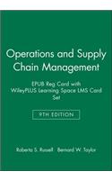 Operations and Supply Chain Management, 9e Epub Reg Card with Wileyplus Learning Space Lms Card Set