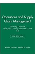 Operations and Supply Chain Management, 9e Epub Reg Card with Wileyplus Learning Space Lms Card Set