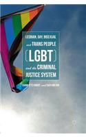 Lesbian, Gay, Bisexual and Trans People (LGBT) and the Criminal Justice System