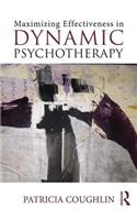 Maximizing Effectiveness in Dynamic Psychotherapy