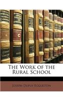 The Work of the Rural School