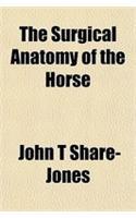 The Surgical Anatomy of the Horse