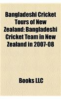 Bangladeshi Cricket Tours of New Zealand: Bangladeshi Cricket Team in New Zealand in 2007-08(English)