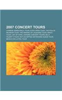 2007 Concert Tours: Chinese Democracy Tour, Eyes Open Tour, the Police Reunion Tour, the Waking Up Laughing Tour, Magic Tour(English)