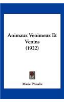 Animaux Venimeux Et Venins (1922)