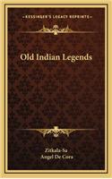 Old Indian Legends