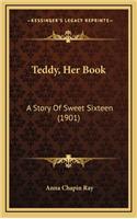 Teddy, Her Book