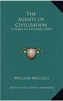 The Agents Of Civilization