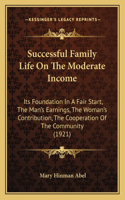 Successful Family Life on the Moderate Income