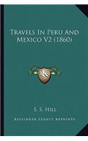 Travels in Peru and Mexico V2 (1860)