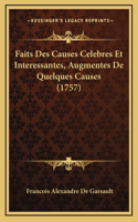 Faits Des Causes Celebres Et Interessantes, Augmentes De Quelques Causes (1757)