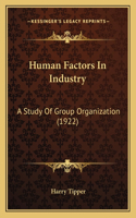 Human Factors In Industry