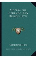 Algebra Fur Gehende Und Blinde (1777)