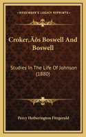 Croker's Boswell And Boswell