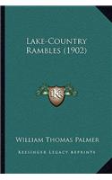 Lake-Country Rambles (1902)