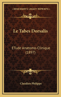 Le Tabes Dorsalis