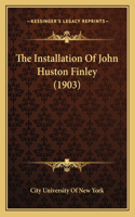 The Installation Of John Huston Finley (1903)