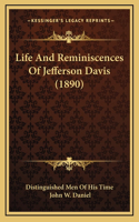 Life And Reminiscences Of Jefferson Davis (1890)