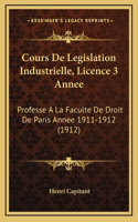 Cours De Legislation Industrielle, Licence 3 Annee