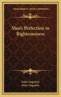 Man's Perfection in Righteousness: (English)