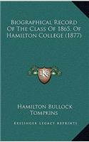 Biographical Record Of The Class Of 1865, Of Hamilton College (1877)