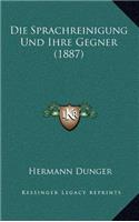 Die Sprachreinigung Und Ihre Gegner (1887)