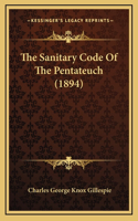 The Sanitary Code Of The Pentateuch (1894)