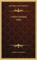 A Merry Christmas (1865)